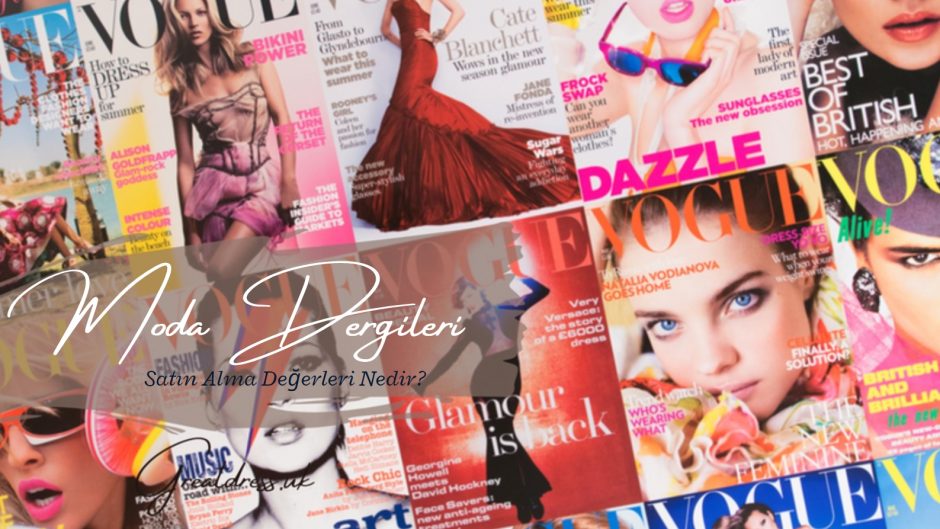 Moda Dergileri: Satın Alma Değerleri Nedir?