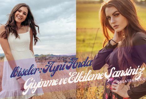 Elbiseler: Aynı Anda Giyinme ve Etkileme Şansınız