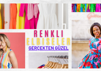 Renkli Elbiseler Gerçekten Güzel