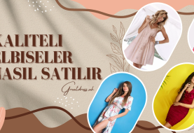 Kaliteli Elbiseler Nasıl Satılır