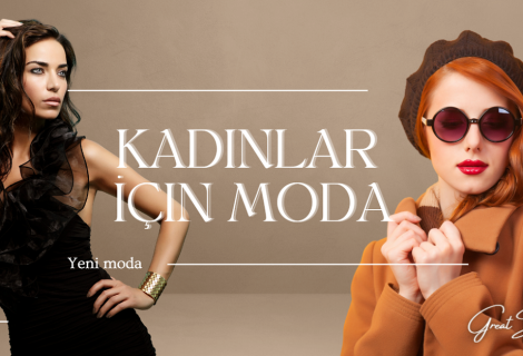 Kadınlar İçin Moda