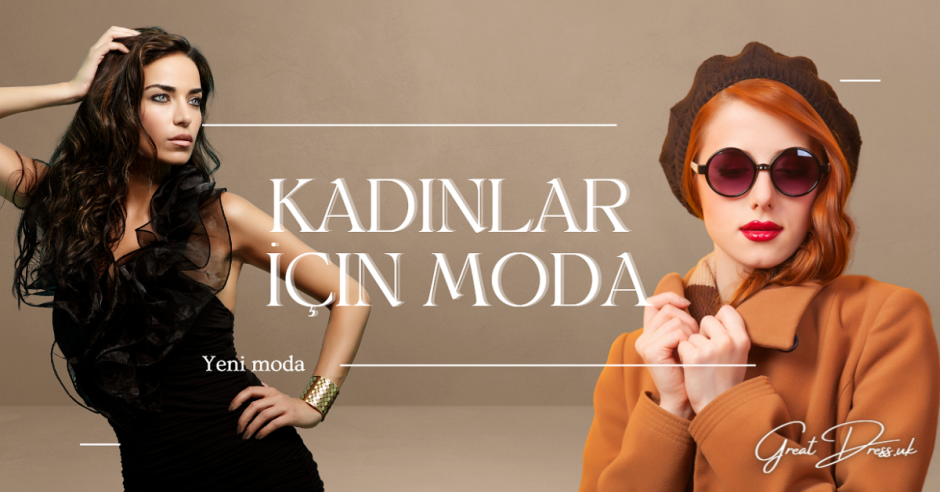 Kadınlar İçin Moda