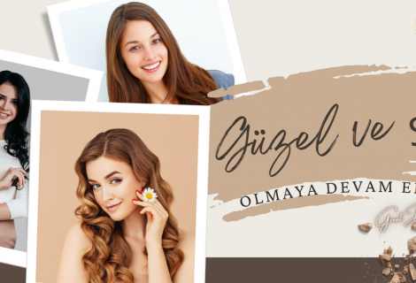 Güzel ve Şık Olmaya Devam Edin