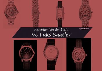 Kadınlar İçin En Süslü Ve Lüks Saatler