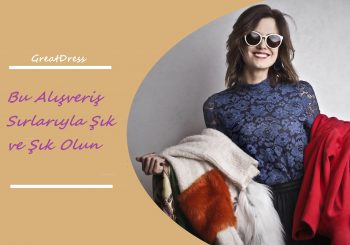 Bu Alışveriş Sırlarıyla Şık ve Şık Olun