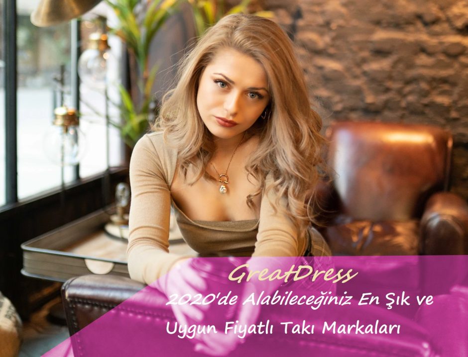 2020’de Alabileceğiniz En Şık ve Uygun Fiyatlı Takı Markaları