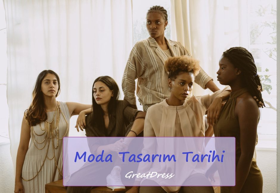 Moda Tasarım Tarihi