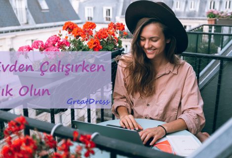 Evden Çalışırken Şık Olun