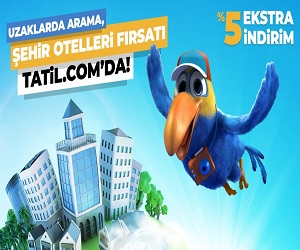 Seyahatlerinizi Tatil.com’da yaptirin