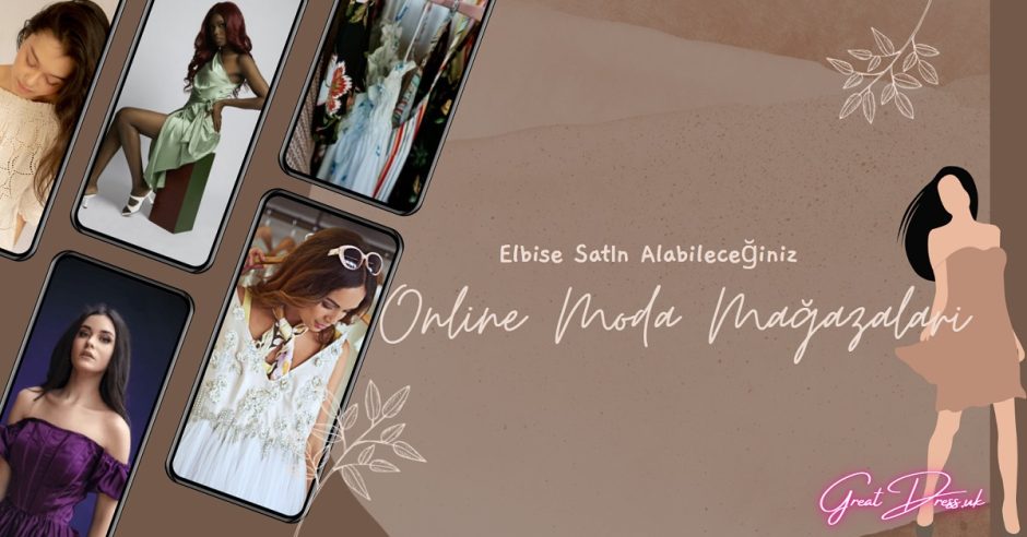 Elbise Satın Alabileceğiniz Online Moda Mağazaları