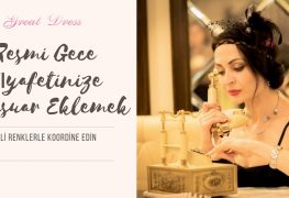 Resmi Gece Kıyafetinize Aksesuar Eklemek