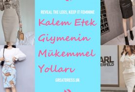 Kalem Etek Giymenin Mükemmel Yolları