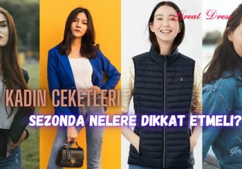 Kadın Ceketleri: Bu Sezonda Nelere Dikkat Etmeli?